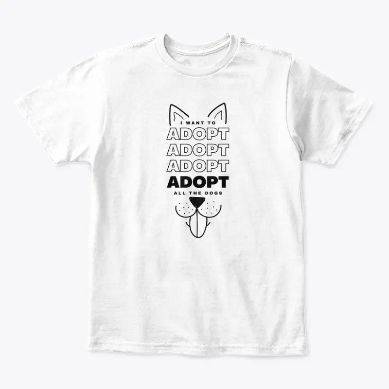 Adopt all the dogs!